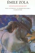Les Rougon-Macquart, Tome 3: Nana / Pot-Bouille / Au Bonheur des Dames / La joie de vivre