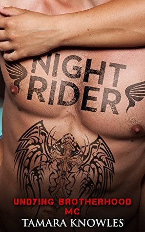 Night Rider  (Undying Brotherhood MC, #1)