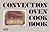 Convection Oven Cook Book