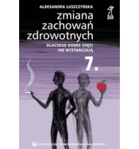 Zmiana zachowań zdrowotnych. Dlaczego dobre chęci nie wystarczają?