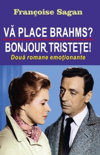 Vă place Brahms ? / Bonjour, tristeţe ! (Paperback)