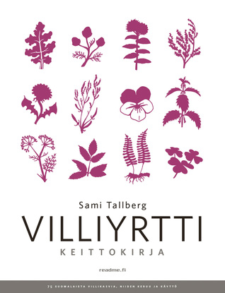 Villiyrttikeittokirja (Hardcover)