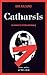 Catharsis: Les visages de Victoria Bergman 3 (French Edition)