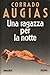 Una ragazza per la notte by Corrado Augias