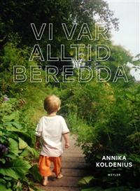 Vi var alltid beredda (Hardcover)