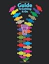 The Guide to Gett...