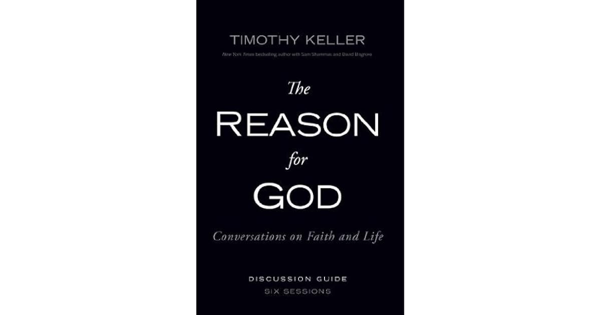 The Reason For God Discussion Guide Conversations On Faith And Life By The Reason For God Discussion Guide Conversations On Faith And Life By