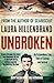 Unbroken: An Extraordinary ...