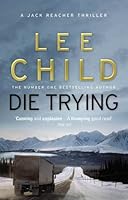Die Trying (Jack Reacher, #2)