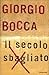 Il secolo sbagliato
