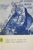 Toward the Heights of Union With God