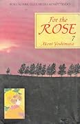 For The Rose Vol. 7