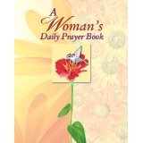 A Woman's Daily Prayer Book (Deluxe Prayer Book)