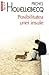 Posibilitatea unei insule by Michel Houellebecq