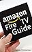 Amazon Fire TV Guide by James Christiansen
