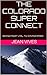 THE COLORADO SUPER CONNECT: Skiing from Vail to Winter Park (A Colorado Super Connect Guide Book 1)