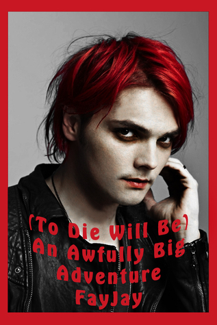 [To Die Will Be] An Awfully Big Adventure