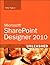 SharePoint Designer 2010 Unleashed