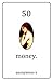 50 - money by anonymous x