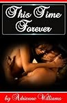 This Time Forever - Forever Romance