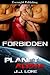 Forbidden (Planet Alpha, #5)