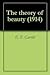 The Theory of Beauty