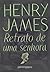 Retrato de uma Senhora by Henry James