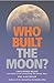Who Built the Moon?