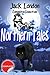 Jack London Complete Collection Northern Tales