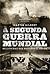 A Segunda Guerra Mundial