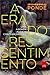 A Era do Ressentimento: Uma...