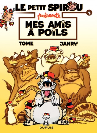 Le Petit Spirou présente...: Tome 4: Mes amis à poils (Paperback)