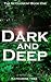 Dark And Deep (The Settleme...