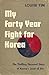 My Forty Year Fight for Korea