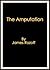 The Amputation