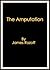 The Amputation
