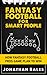 Fantasy Football for Smart People: How Fantasy Football Pros Game Plan to Win
