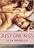 Just One Kiss