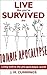 Live Like You've Survived The Zombie Apocalypse by Jay Cummings