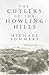 The Cutlers Of The Howling Hills by Michael Summers