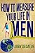 How to Measure Your Life in...