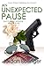 An Unexpected Pause (Duty W...