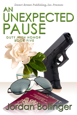 An Unexpected Pause (Duty With Honor, #5)