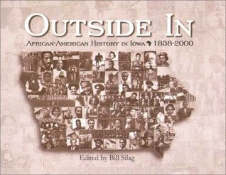 Outside in: African-American History in Iowa, 1838-2000 (Hardcover)