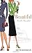 Beautiful: How to Be A Beau...