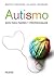 Autismo: Guía para padres y profesionales