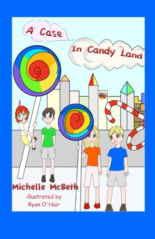 A Case in Candy Land (A Hall of Travels Adventure, #1)