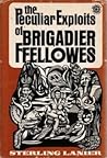 The Peculiar Exploits of Brigadier Ffellowes (Brigadier Ffellows, #1)