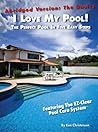 I Love My Pool!: Abridged - The Perfect Pool In Five Easy Steps (Romantic America Book 27)