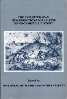 The Exploited Seas: New Directions for Marine Environmental History